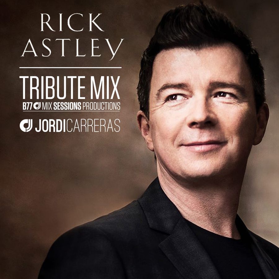 JORDI_CARRERAS Rick_Astley_Tribute_Mix.