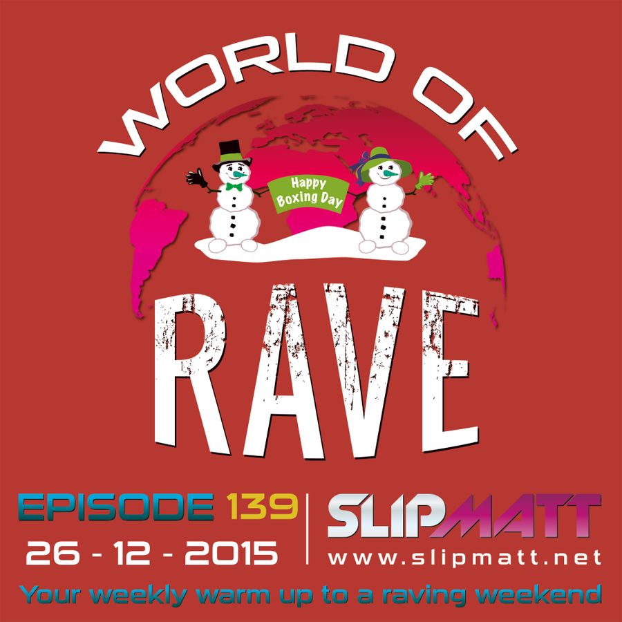 Slipmatt World Of Rave 139 by Slipmatt Mixcloud