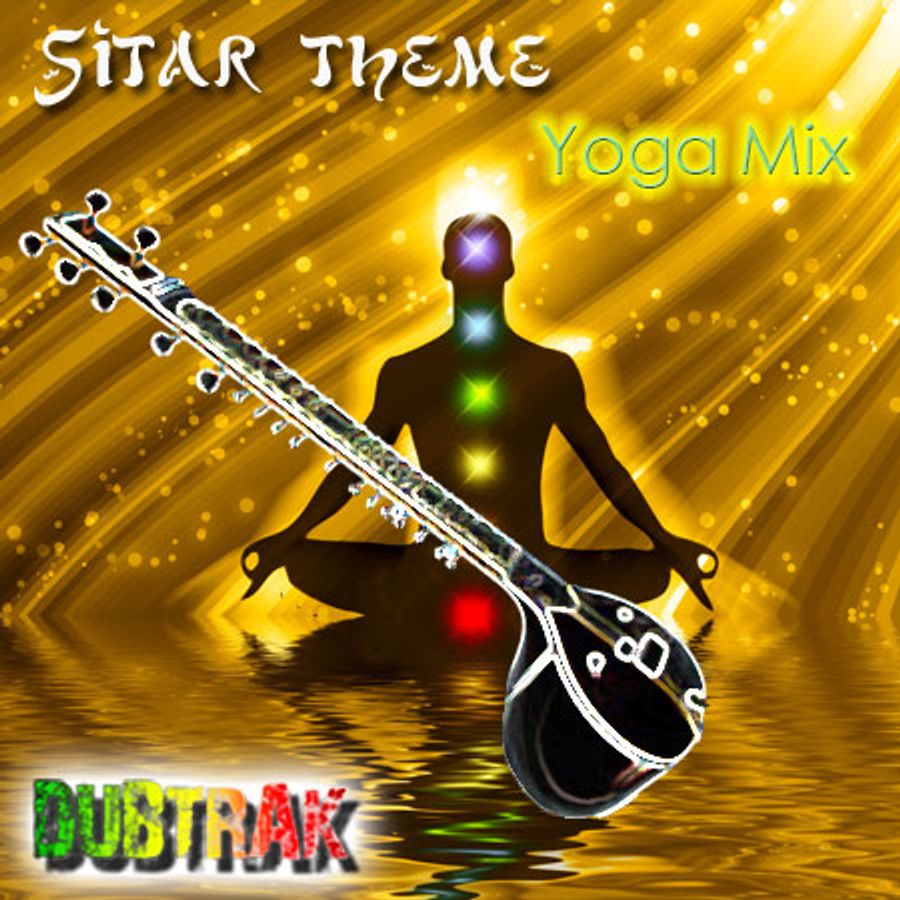 Sitar theme yoga mix by Dubtrak Mixcloud