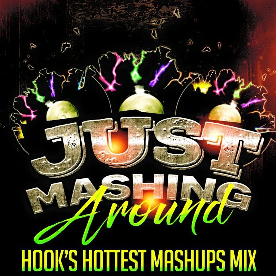 JUST MASHING AROUND(DJ HOOKS HOTTEST MASHUPS MIX 2016) by DJ HOOKS ...