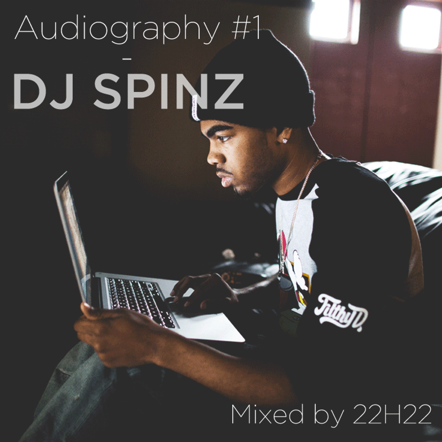 Audiography #1 : DJ Spinz By 22H22 | Mixcloud