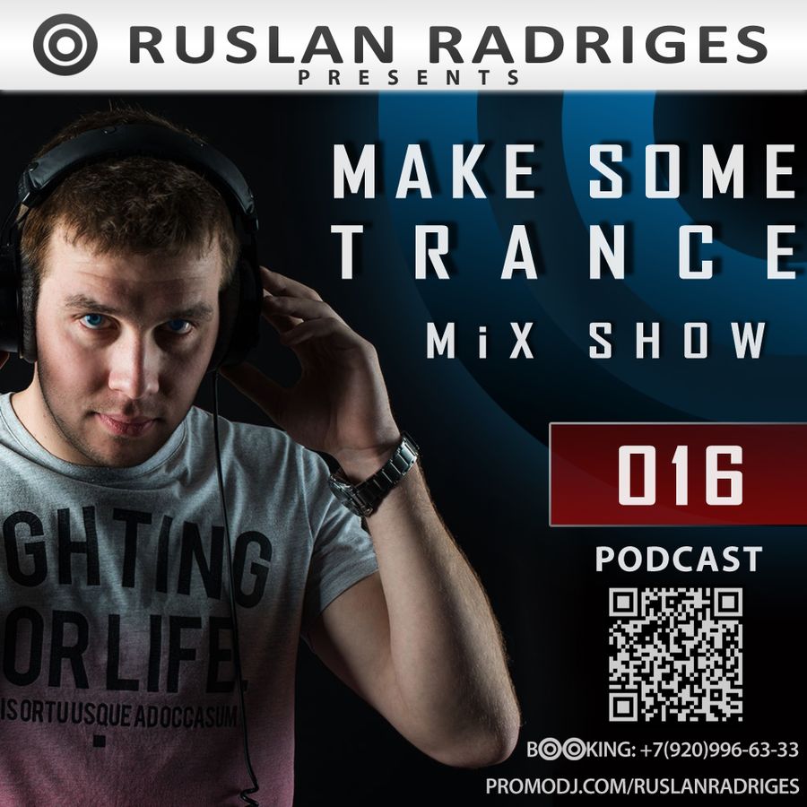 Make some. Some транс. Микс шоу. Ruslan Radriges - make some Trance 374. Руслана рад.