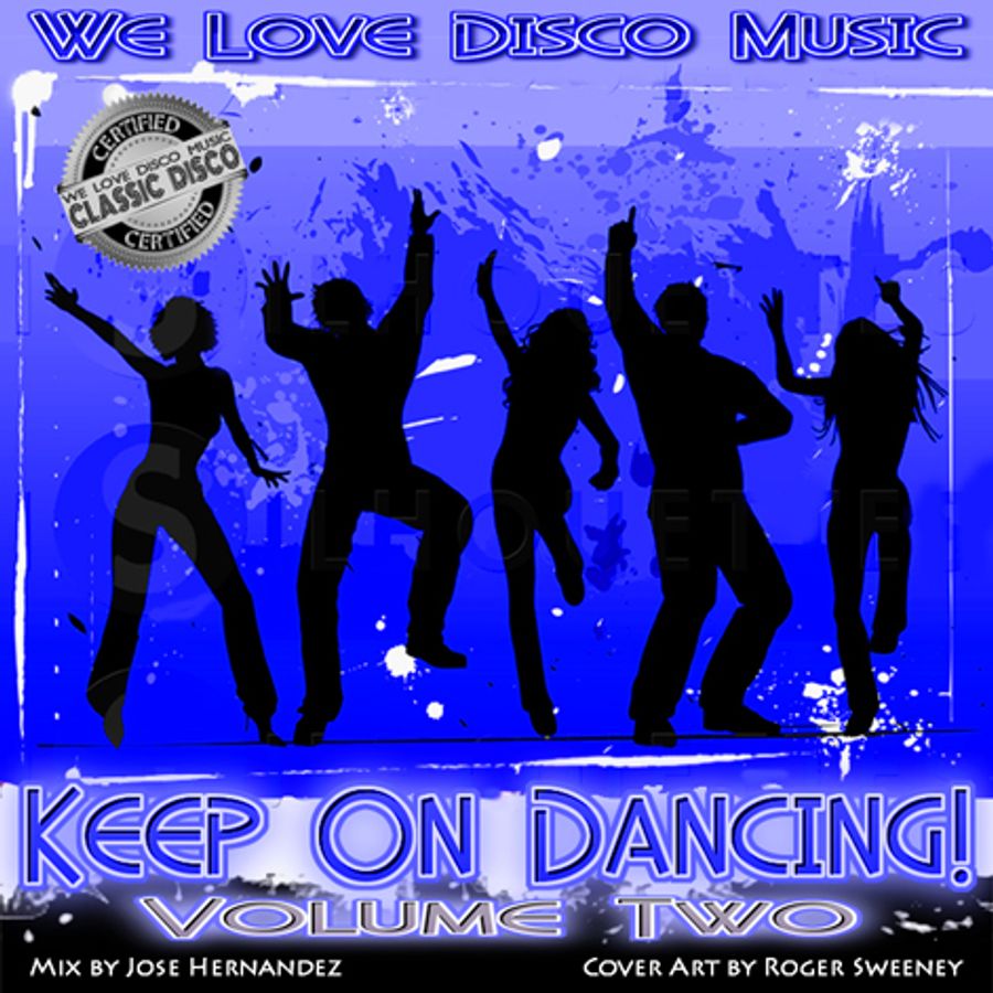 Keep On Dancing Disco Mix Vol 2 by DeeJayJose by DJose Dance Mixes