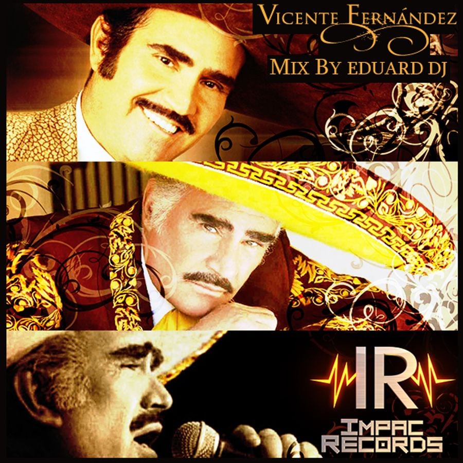 vicente fernandez mix dj erick