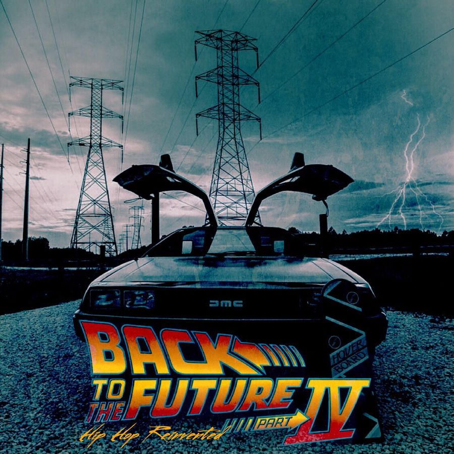 Back To The Future IV Hip Hop Reinvented by DJ AA Mixcloud