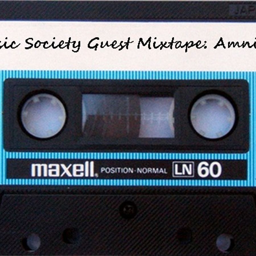 Music Society Guest Mixtape: Amniac.