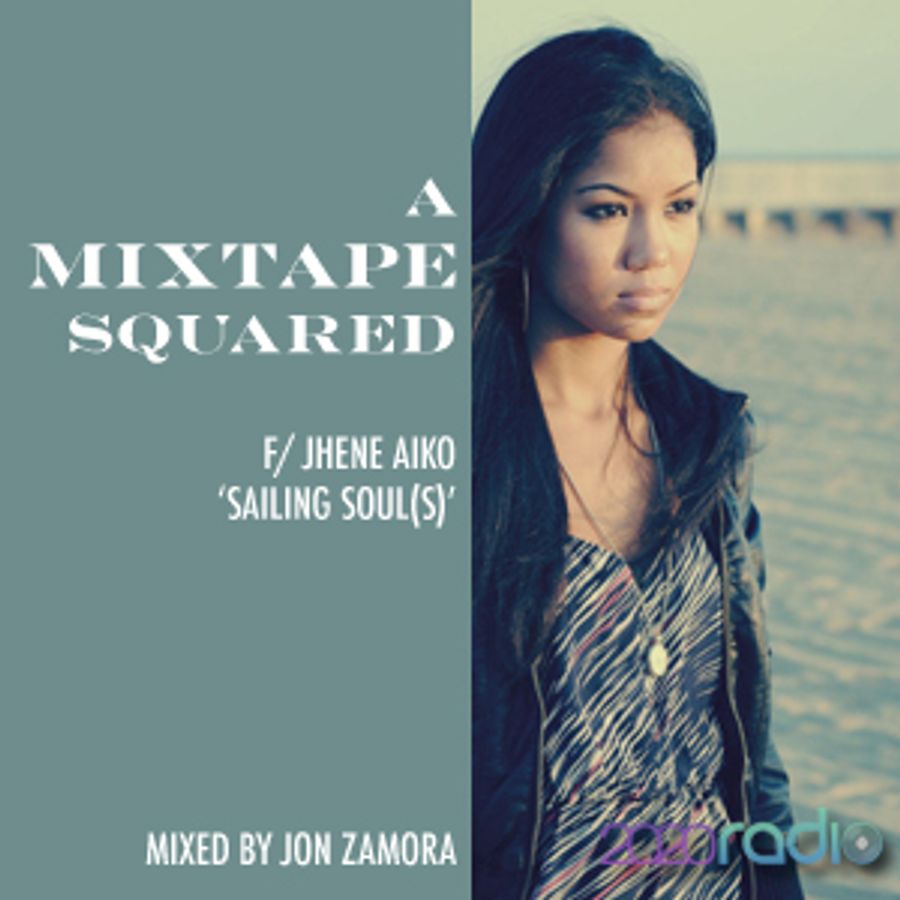 A Mixtape Squared f/ Jhene Aiko Sailing Souls by jonzamora Mixcloud