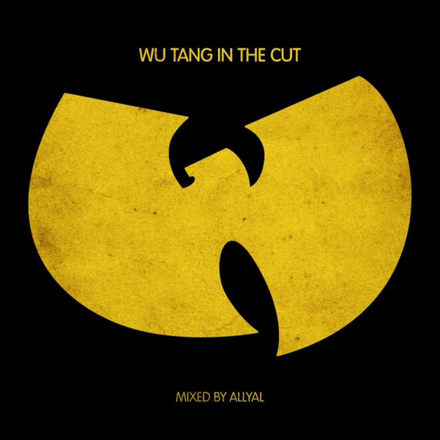 WU TANG IN THE CUT :A Wu Tang Clan Mix by AllyAl.