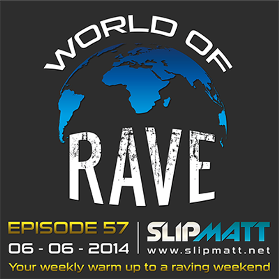 Slipmatt World Of Rave 57 by Slipmatt Mixcloud