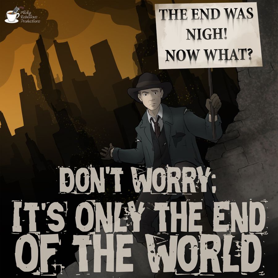 Dont end. The end is nigh. the end is nigh ost. don&#039;t worry (it&#039;s safe to eat).