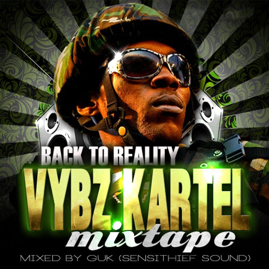 Vybz Kartel - Back To Reality Mixtape By GUK - Sensithief Sound | Mixcloud