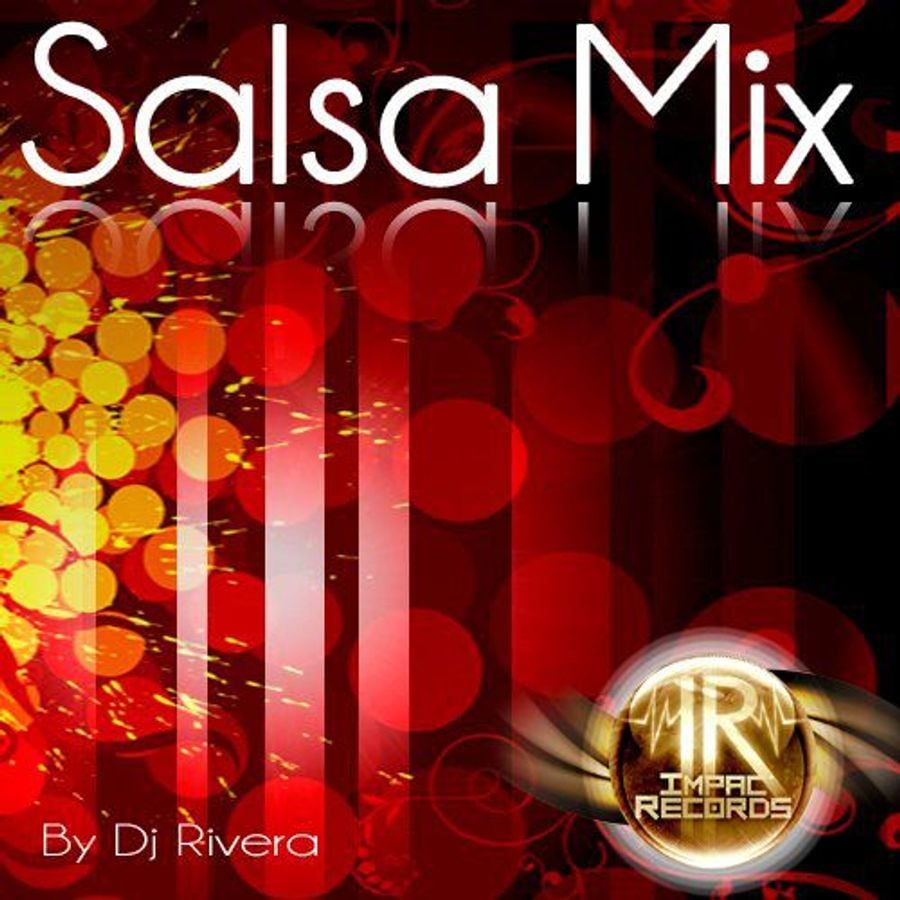 Salsa Mix Vol 1 By Dj Rivera Impac Records by ImpacRecords Mixcloud