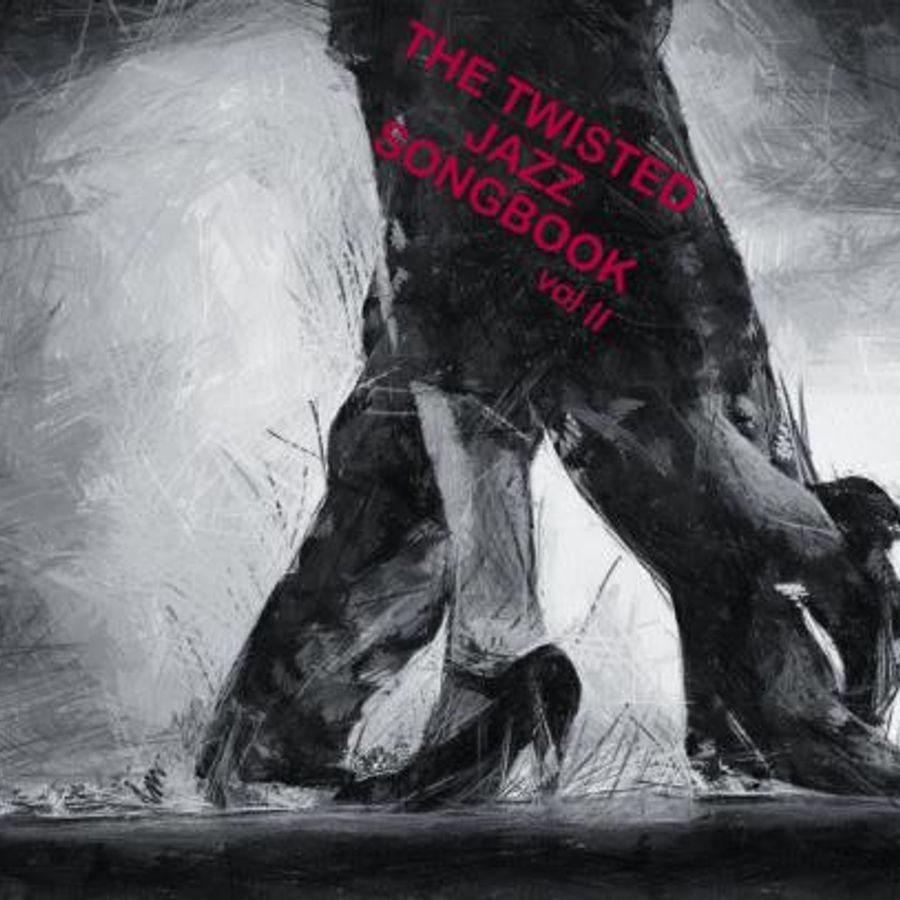 The Twisted Jazz Songbook vol. II by Twisted Jazz listeners Mixcloud