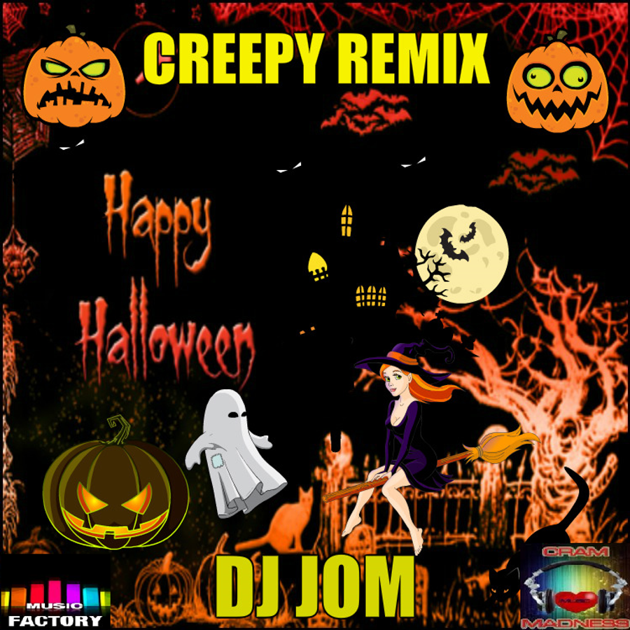 Halloween 2015 Creepy Remix by DJ J0M ♫♫ Mixcloud