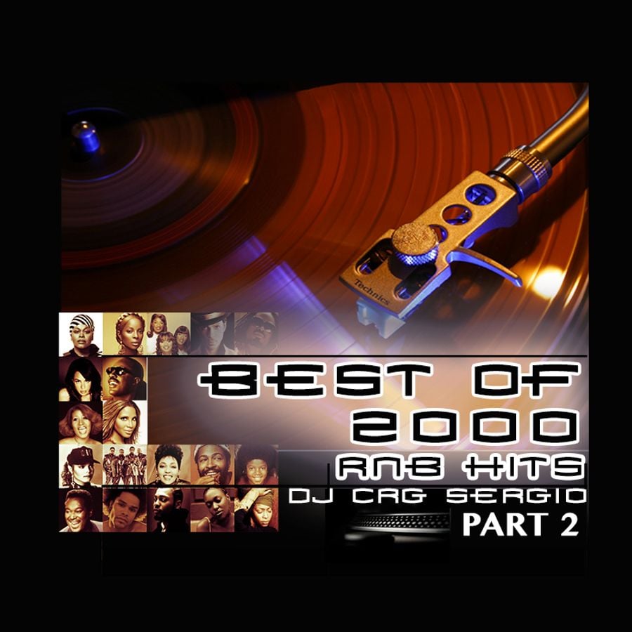 Best Of 2000's - Part 2 - RnB - Mix By DEEJAY SERGE DC | Mixcloud