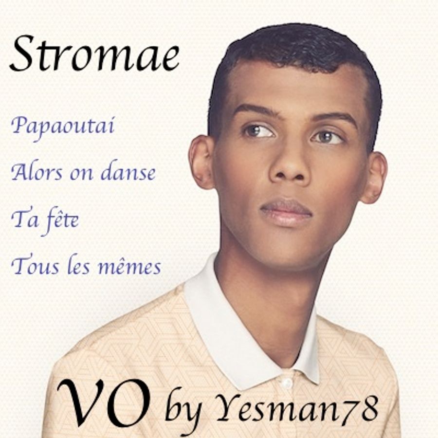 minimix STROMAE VO (papaoutai, alors on danse, ta fête, tous les mêmes) .