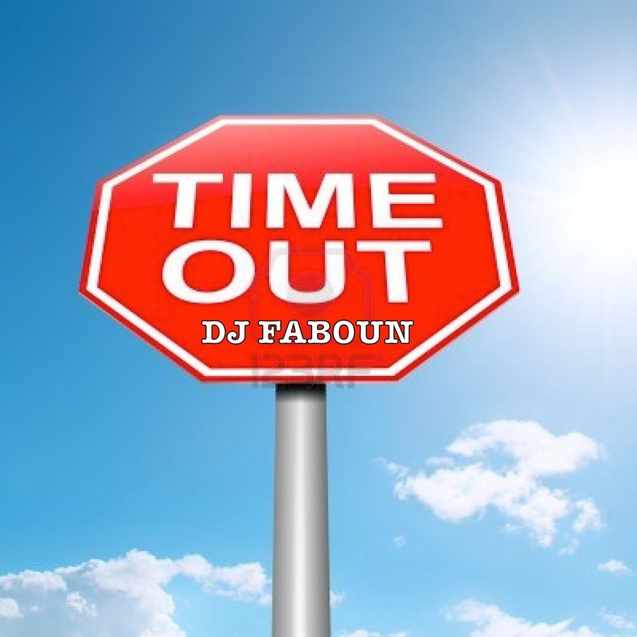 time out by dj faboun ( d-jay faboun.