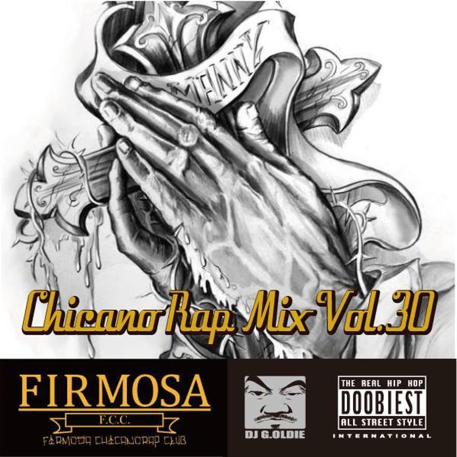 Chicano Rap Mix Vol 30 By Firmosa Chicanorap Club Mixcloud
