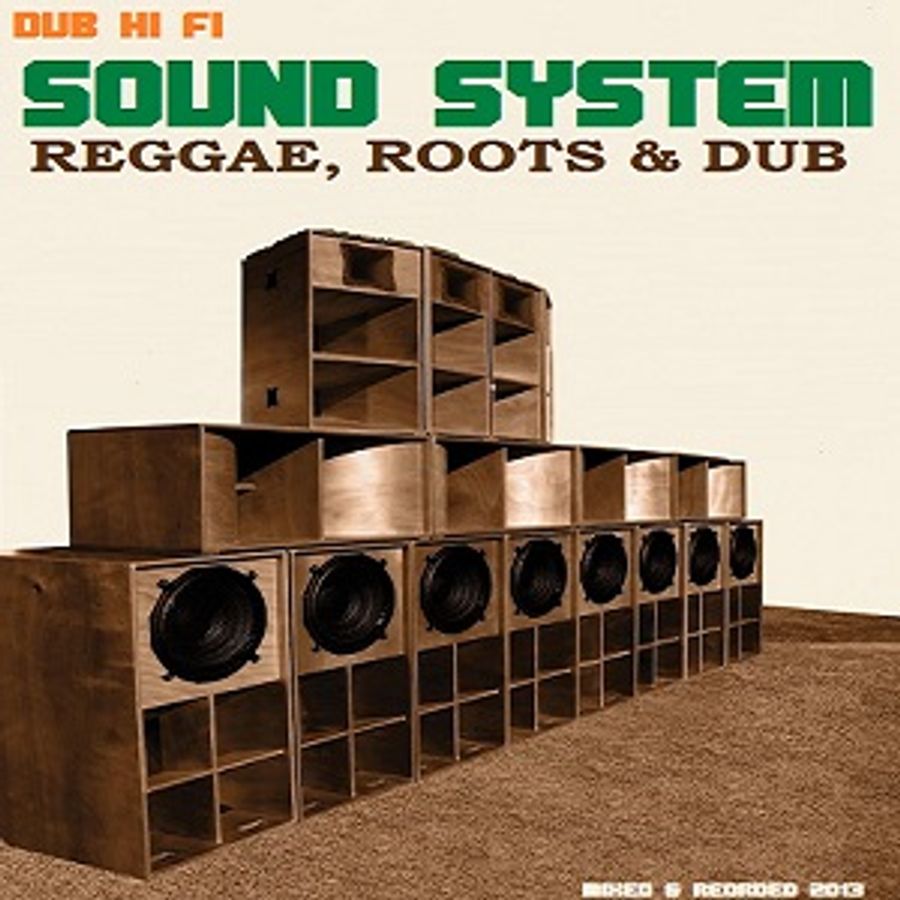 Sound System by Dub Hi Fi Mixcloud