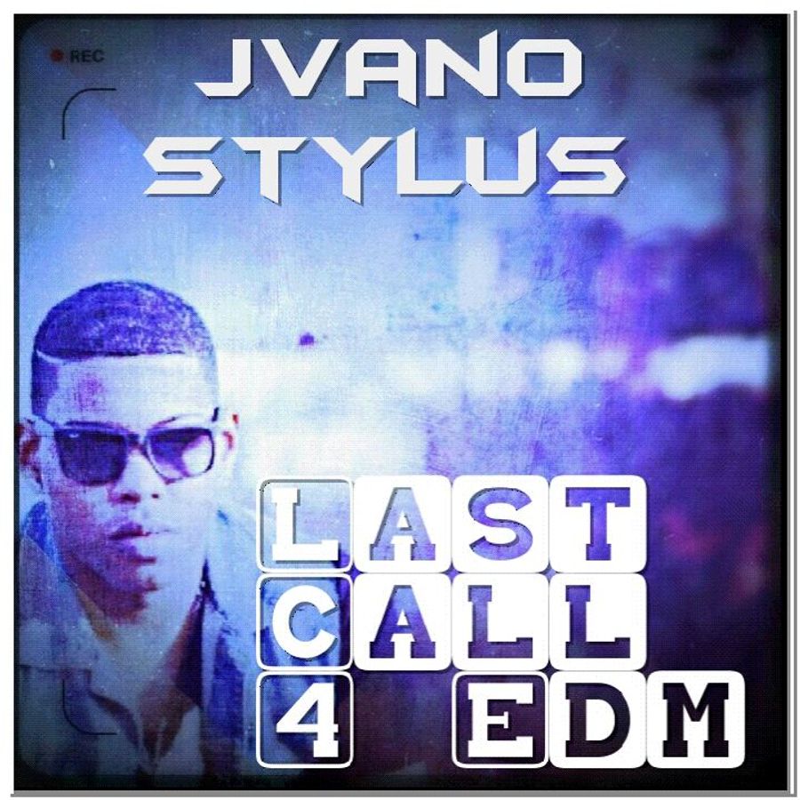 JVano Stylus - Last Call 4 EDM (ShortMix) by JVano Stylus | Mixcloud