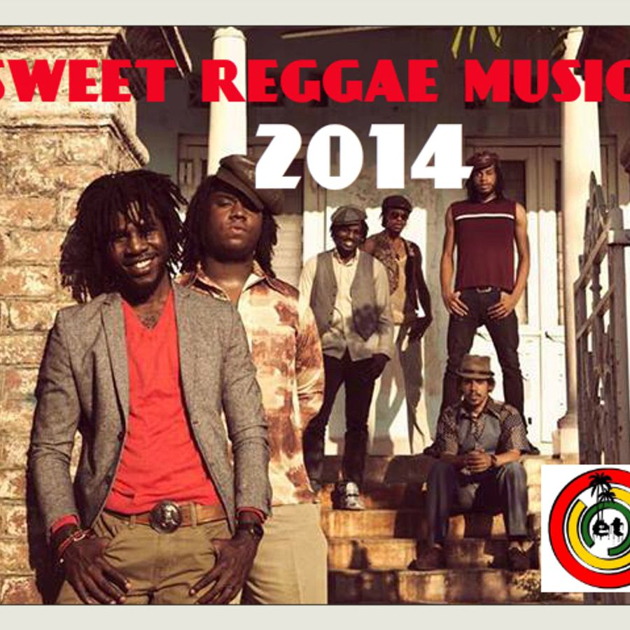 SWEET REGGAE MUSIC 2014 by ExoticTimesSound Mixcloud
